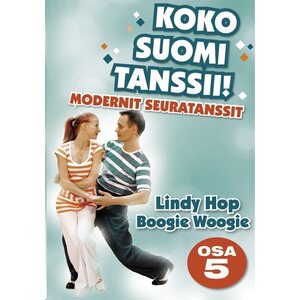 Suomen Tanssistudiot Koko Suomi Tanssii - Osa 5 Lindy Hop, Boogie Woogie
