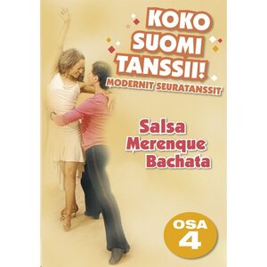 Suomen Tanssistudiot Koko Suomi Tanssii - Osa 4: Salsa, Merenque, Bachata